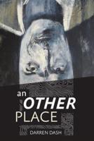 An Other Place