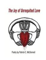 Poetry - The Joy of Unrequited Love