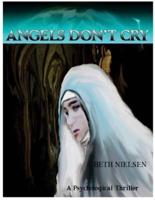 Angels Don't Cry