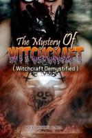The Mystery of Witchcraft