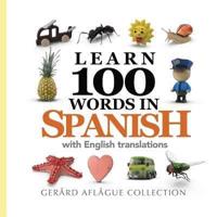 Learn 100 Words in Spanish With English Translations