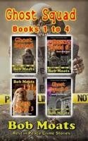 Ghost Squad Books 1-4