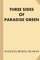 Three Sides of Paradise Green [Illustrated]