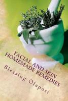 Facial And Skin Homemade Remedies