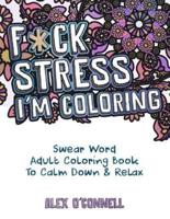 F*ck Stress, I'm Coloring