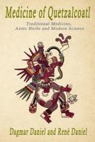 Medicine of Quetzacoatl