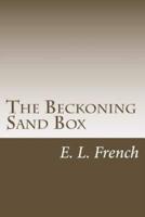 The Beckoning Sand Box