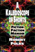 A Kaleidoscope of Shorts