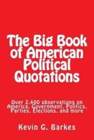 The Big Book of American Political Quotations