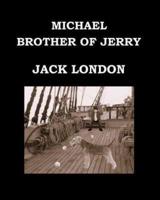 Michael, Brother of Jerry Jack London