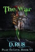 The War (Play to Live