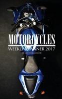 Motorcycles Weekly Planner 2017