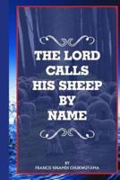 The Lord Calls His Sheep by Name