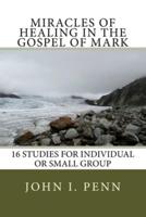 Miracles of Healing in the Gospel of Mark