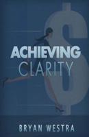 Achieving Clarity