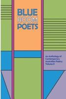 Blue Room Poets Volume II