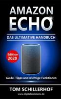 Amazon Echo - Das Ultimative Handbuch