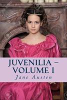 Juvenilia Volume I