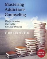 Mastering Addictions Counseling