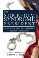 The Stockholm Syndrome President