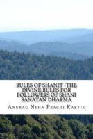 Rules of Shanit -The Divine Rules for Followers of Shani Sanatan Dharma