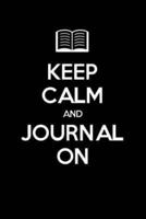Keep Calm and Journal On
