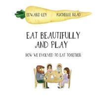 Eat Beautifully and Play