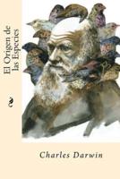 El Origen De Las Especies (Spanish Edition)