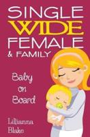 Baby on Board (Single Wide Female & Family, Book 2)