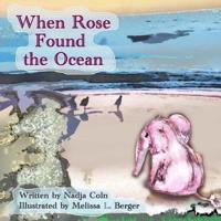 When Rose Found the Ocean