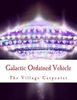 Galactic Ordained Vehicle