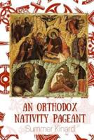 An Orthodox Nativity Pageant