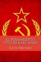 El Pensamiento Vivo De Karl Marx (Spanish Edition)
