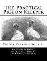 The Practical Pigeon Keeeper