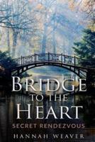 Bridge to the Heart