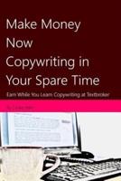 Make Money Now Copywriting in Your Spare Time