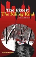 The Fixer: The Killing Kind