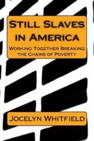 Still Slaves in America