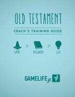 Gamelife Jr. Coach's Training Guide - Old Testament