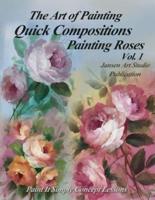 Quick Compositions Painting Roses Vol. 1