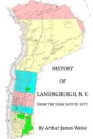 History of Lansingburgh, N.Y. From the Year 1670 to 1877