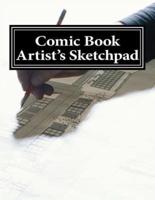 Comic Book Artist's Sketchpad