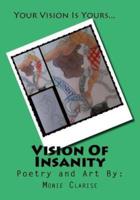 Vision Of Insanity