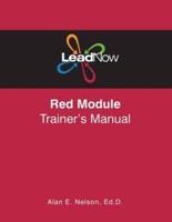 LeadNow Red Module Trainer's Manual