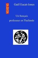 Un Francais Professeur En Thailande
