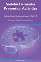 Sudoku Dementia Prevention Activities Sudoku Series (Advanced