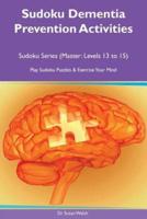 Sudoku Dementia Prevention Activities Sudoku Series (Master
