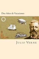 Dos Años De Vacaciones (Spanish Edition)