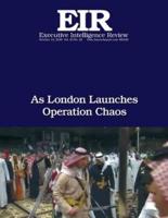 As London Launches Operation Chaos