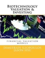 Biotechnology Valuation & Investing